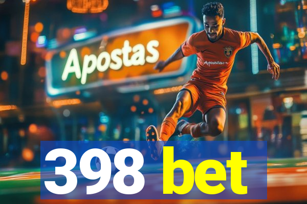 398 bet